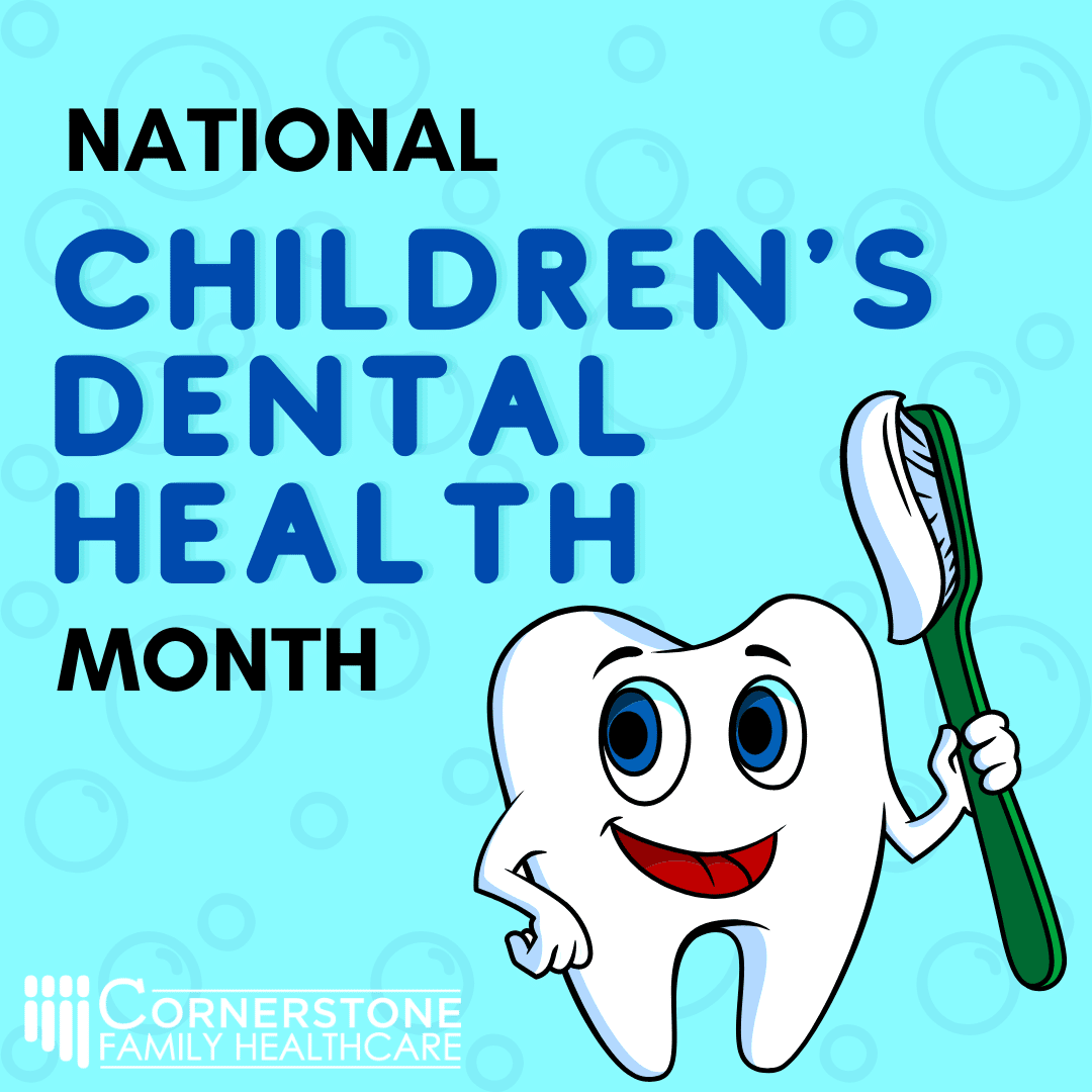 Children's Dental Health Month What You Need to Know Cornerstone